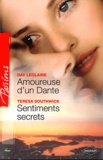 Day Leclaire et Teresa Southwick - Amoureuse d'un Dante ; Sentiments secrets.