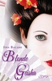 Jina Bacarr - Blonde geisha.