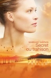 Margaret Watson - Secret ou trahison.