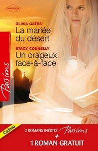 Olivia Gates et Stacy Connelly - La mariée du désert - Un orageux face-à-face - Contrat séduction - (promotion).
