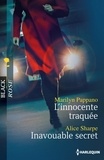 Marilyn Pappano et Alice Sharpe - L'innocente traquée - Inavouable secret.