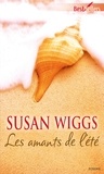 Susan Wiggs - Les amants de l'été.