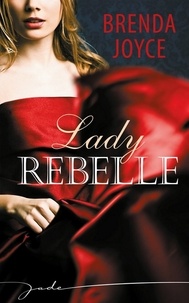 Brenda Joyce - Lady Rebelle.