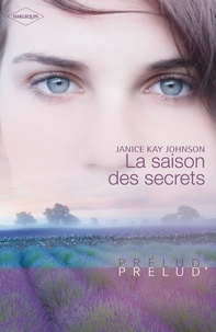 Janice Kay Johnson - La saison des secrets.