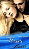 Penny Jordan - Le destin des Parenti - Le défi d'une amoureuse ; Un impossible secret.