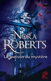Nora Roberts - La maison du mystère.