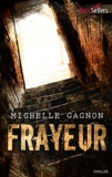 Michelle Gagnon - Frayeur.