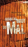 Michelle Gagnon - Jusqu'au bout du mal.