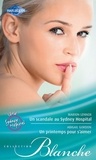 Marion Lennox et Abigail Gordon - Un scandale au Sydney Hospital - Un printemps pour s'aimer - Série Sydney Hospital, vol. 1.