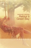 Margaret Watson - Retour à Green Bay (Harlequin Prélud').
