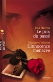 Rita Herron et Margaret Watson - Le prix du passé - L'innocence menacée (Harlequin Black Rose).