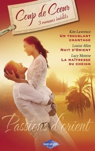 Kim Lawrence et Louise Allen - Passions d'Orient (Harlequin Roman Coup de Coeur).