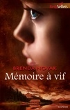 Brenda Novak - Mémoire à vif.