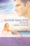 Susan Mallery - Amants sous contrat (Harlequin Prélud').