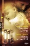 Marie Ferrarella et Merline Lovelace - Brûlants secrets - Mariés sur contrat (Harlequin Black Rose).