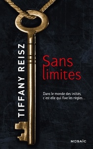 Tiffany Reisz - Sans limites.