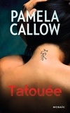 Pamela Callow - Tatouée - T3 - Les enquêtes de Kate Lange.