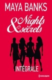 Maya Banks - Nights & Secrets : l'intégrale.