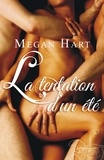 Megan Hart - La tentation d'un été.