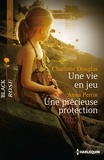 Charlotte Douglas et Anna Perrin - Une vie en jeu - Une précieuse protection.
