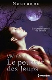 Vivi Anna - Le pouvoir des loups - Série La communauté de la nuit, vol. 4.