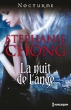 Stéphanie Chong - La nuit de l'ange - The Company of Angels, tome 1.