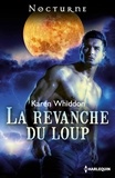 Karen Whiddon - La revanche du loup.