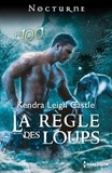 Kendra Leigh Castle - La règle des loups.