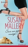 Susan Mallery - Sur un petit nuage ! - T5 - Rencontres à Fool's Gold.
