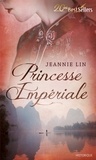 Jeannie Lin - Princesse impériale.