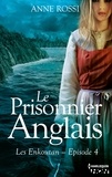 Anne Rossi - Le Prisonnier anglais - Les Enkoutan - Episode 4.