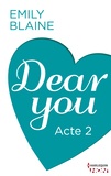 Emily Blaine et Emily Blaine - Dear You - Acte 2.