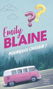 Emily Blaine et Emily Blaine - Pourquoi choisir ?.