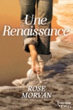 Rose Morvan - Une Renaissance.