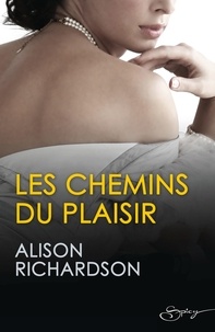 Alison Richardson - Les chemins du plaisir.