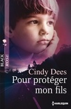 Cindy Dees - Pour protéger mon fils.