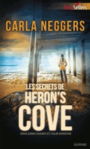 Carla Neggers - Emma Sharpe et Colin Donovan Tome 2 : Les secrets de Heron's Cove.