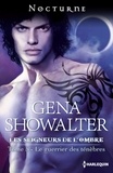 Gena Showalter - Le guerrier des ténèbres - T5 - Les Seigneurs de l'ombre.