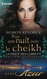 Sharon Kendrick - Pour une nuit avec le cheikh - T5 - La fierté des Corretti : Passions siciliennes.