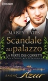 Maisey Yates - Scandale au palazzo - T8 - La fierté des Corretti : Passions siciliennes.