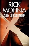 Rick Mofina - Zone de contagion - Une enquête de Jack Gannon.