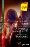 Marilyn Pappano et Lauren Nichols - De sombres secrets - A l'épreuve des sentiments - Bodyguard - (promotion).