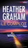 Heather Graham - Le complot.