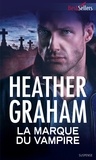 Heather Graham - La marque du vampire.