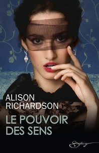 Alison Richardson - Le pouvoir des sens.