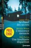 Justine Davis et Margaret Watson - Le chalet des secrets - L'innocence menacée - Une troublante disparition - (promotion).