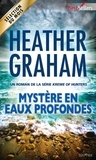 Heather Graham - Mystère en eaux profondes - T7 - Krewe of Hunters.