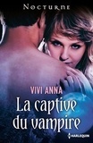 Vivi Anna - La captive du vampire.