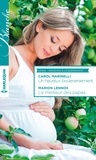Carol Marinelli et Marion Lennox - Un heureux bouleversement - Le meilleur des papas - T1 - T2 - Passions à la maternité.