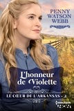 Penny Watson Webb - L'honneur de Violette.